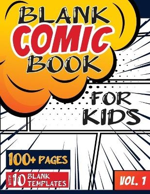 Blank Comic Book for Kids (Ages 4-8, 8-12) -  Blank Classic