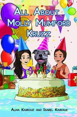 All About Molly Mumford Kruzz - Alma Kairouz, Isabel Kairouz