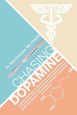 Chasing Dopamine - Dr Rick Campana Fasam