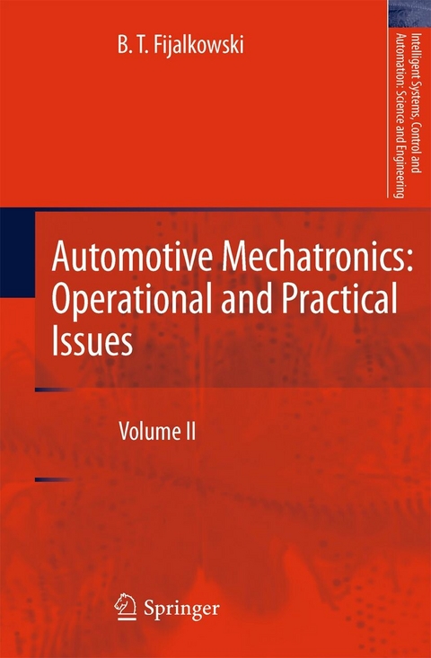 Automotive Mechatronics: Operational and Practical Issues -  B. T. Fijalkowski