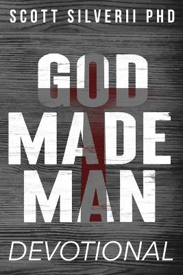 God Made Man Devotional - Scott Silverii