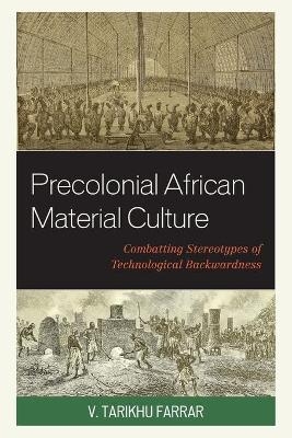Precolonial African Material Culture - V. Tarikhu Farrar