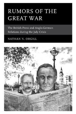 Rumors of the Great War - Nathan N. Orgill