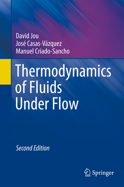 Thermodynamics of Fluids Under Flow -  Jose Casas-Vazquez,  Manuel Criado-Sancho,  David Jou