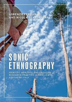 Sonic Ethnography - Lorenzo Ferrarini, Nicola Scaldaferri
