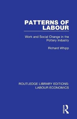 Patterns of Labour - Richard Whipp