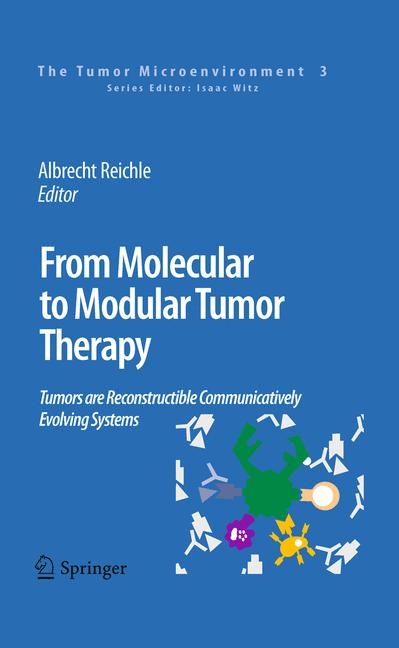 From Molecular to Modular Tumor Therapy: - 
