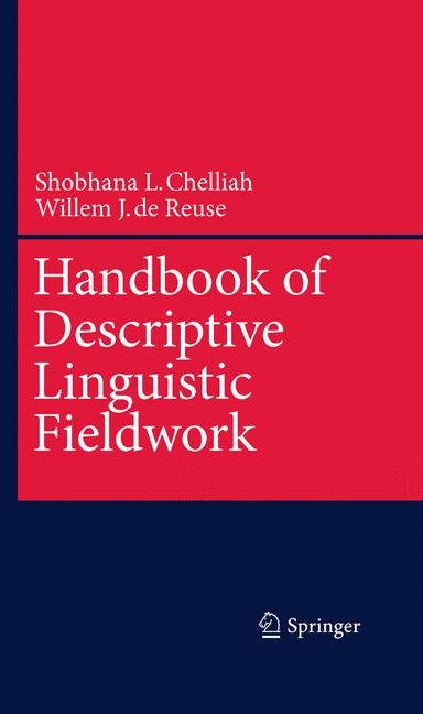 Handbook of Descriptive Linguistic Fieldwork -  Shobhana L. Chelliah,  Willem J. de Reuse