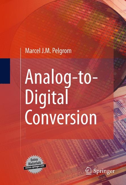 Analog-to-Digital Conversion - Marcel J.M. Pelgrom