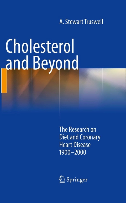 Cholesterol and Beyond - A. Stewart Truswell