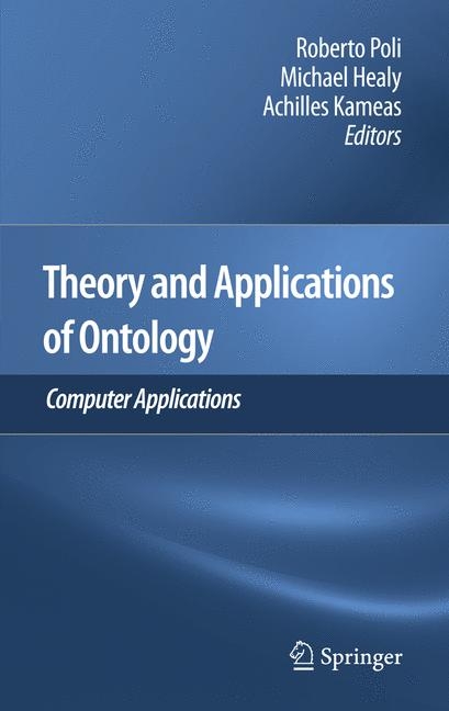 Theory and Applications of Ontology: Computer Applications - 