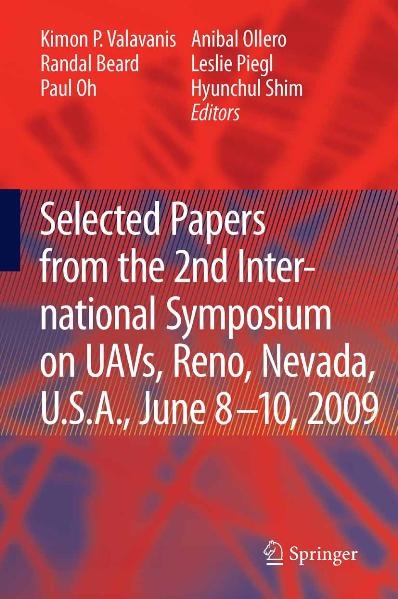 Selected papers from the 2nd International Symposium on UAVs, Reno, U.S.A. June 8-10, 2009 - 
