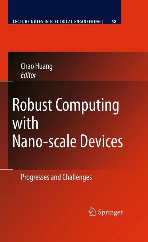 Robust Computing with Nano-scale Devices - 