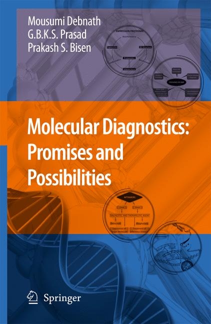 Molecular Diagnostics: Promises and Possibilities -  Prakash S. Bisen,  Mousumi Debnath,  Godavarthi B.K.S. Prasad