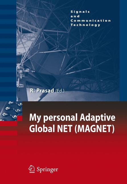My personal Adaptive Global NET (MAGNET) - 