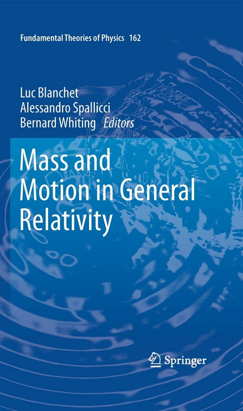 Mass and Motion in General Relativity - 