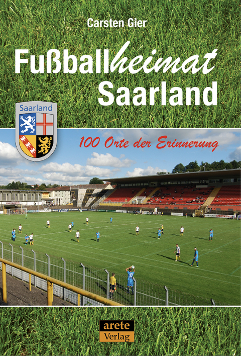 Fußballheimat Saarland - Carsten Gier