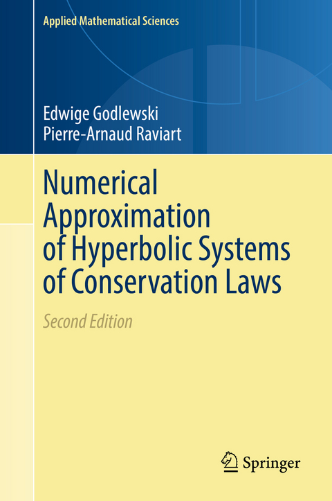 Numerical Approximation of Hyperbolic Systems of Conservation Laws - Edwige Godlewski, Pierre-Arnaud Raviart
