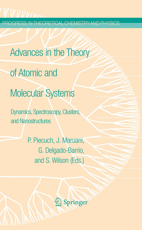 Advances in the Theory of Atomic and Molecular Systems - 