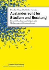 Ausländerrecht für Studium und Beratung - Frings, Dorothee; Tießler-Marenda, Elke