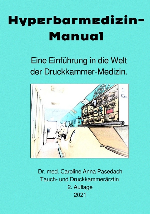 Hyperbarmedizin-Manual - Caroline Anna Pasedach