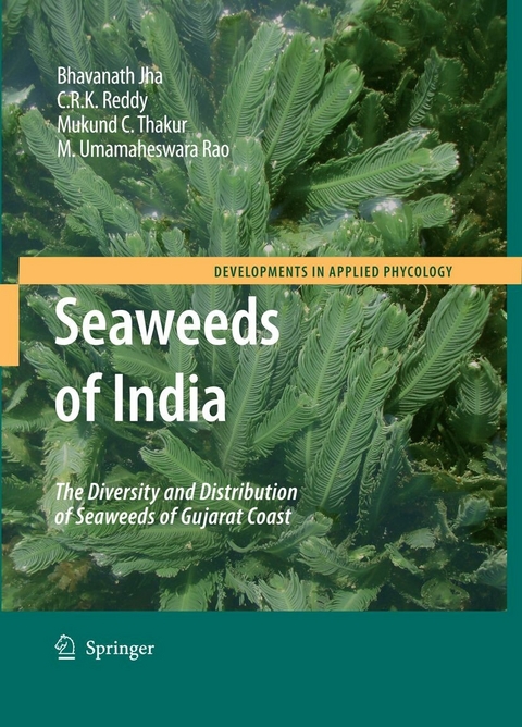 Seaweeds of India - Bhavanath Jha, C.R.K. Reddy, Mukund C. Thakur, M. Umamaheswara Rao