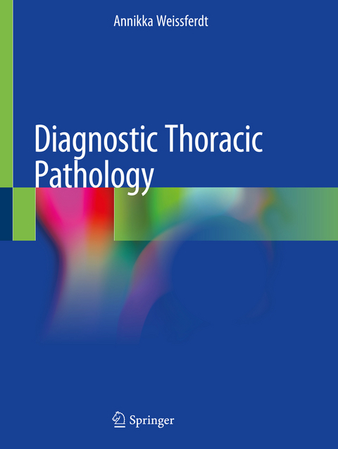 Diagnostic Thoracic Pathology - Annikka Weissferdt