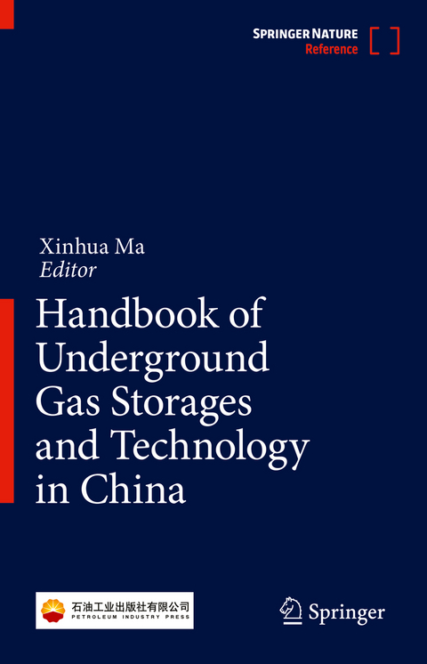 Handbook of Underground Gas Storages and Technology in China - 