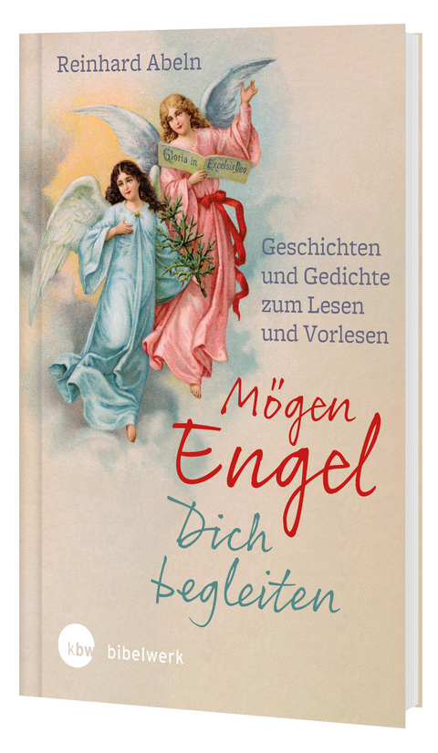 Mögen Engel dich begleiten - Reinhard Abeln