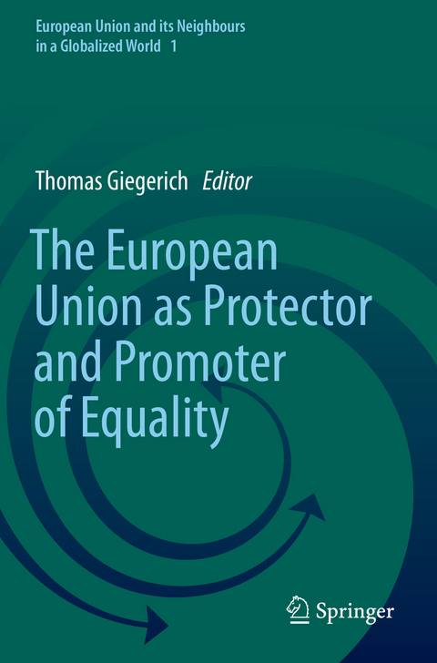 The European Union as Protector and Promoter of Equality - 