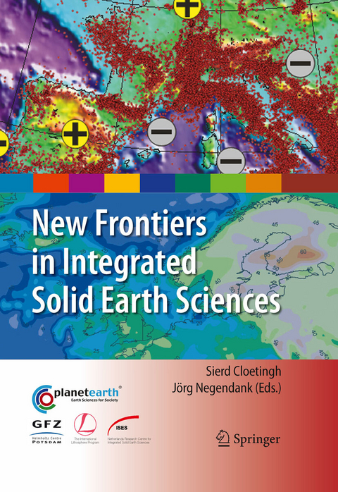 New Frontiers in Integrated Solid Earth Sciences - 