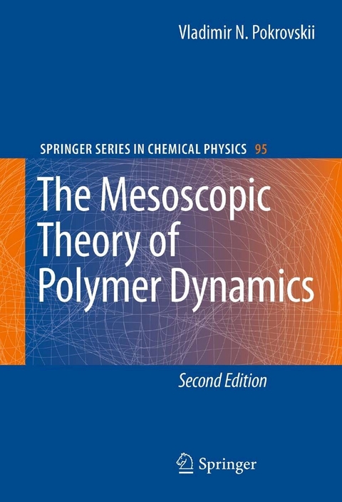 Mesoscopic Theory of Polymer Dynamics -  Vladimir N. Pokrovskii