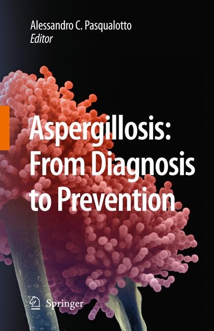 Aspergillosis: from diagnosis to prevention - 