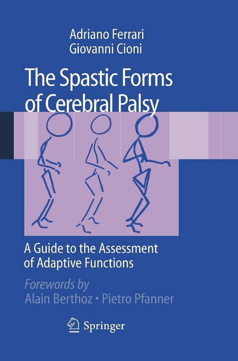 Spastic Forms of Cerebral Palsy -  Giovanni Cioni,  Adriano Ferrari