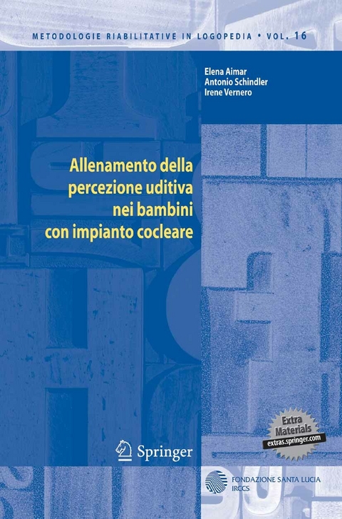 Allenamento della percezione uditiva nei bambini con impianto cocleare -  Elena Aimar,  Antonio Schindler,  Irene Vernero