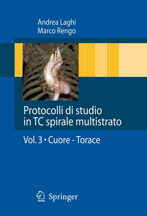 Protocolli di studio in TC spirale multistrato -  Andrea Laghi,  Marco Rengo