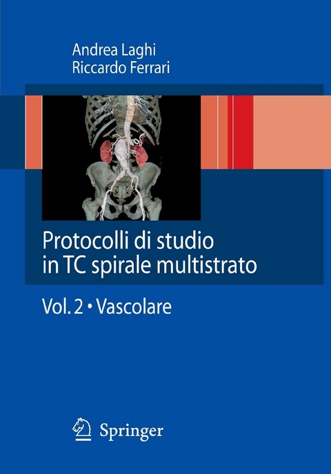 Protocolli di studio in TC spirale multistrato -  Riccardo Ferrari,  Andrea Laghi