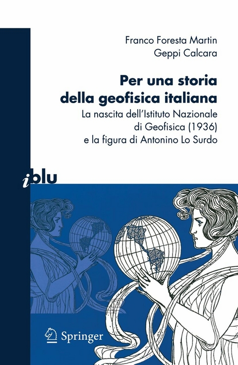 Per una storia della geofisica italiana -  Geppi Calcara,  Franco Foresta Martin