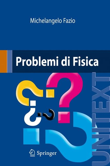 Problemi di Fisica -  Michelangelo Fazio