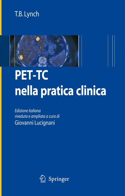 PET-TC nella pratica clinica -  T.B. Lynch