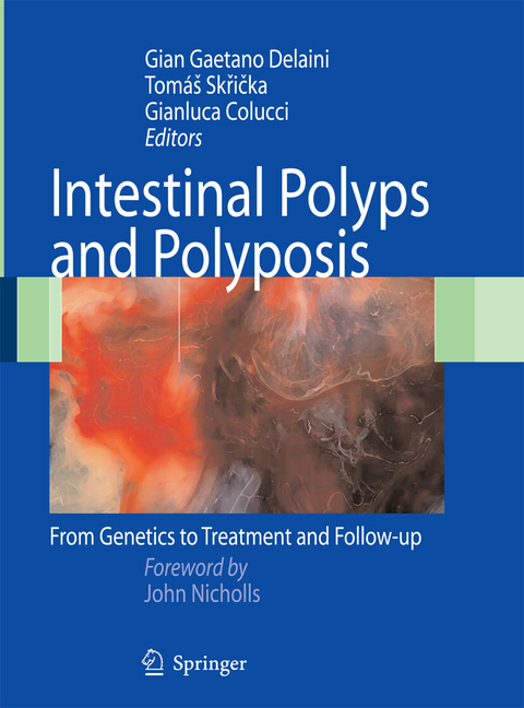 Intestinal Polyps and Polyposis - 