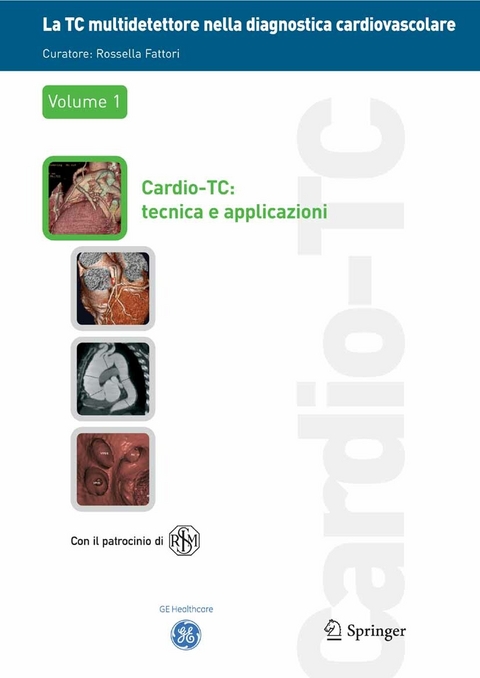 La TC multidetettore nella diagnostica cardiovascolare - Rossella Fattori