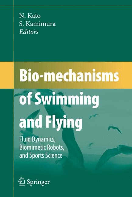 Bio-mechanisms of Swimming and Flying - 