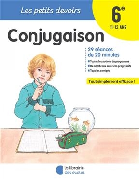 Conjugaison 6e, 11-12 ans : 29 séances de 20 minutes - Brigitte Guigui