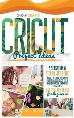 Cricut Project Ideas - Sarah Crafts
