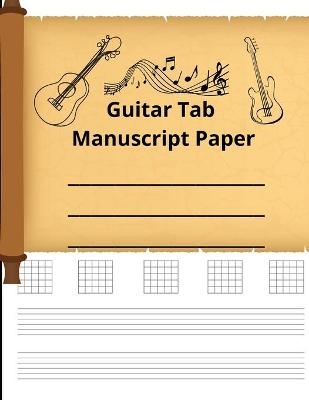 Guitar Tab Manuscript Paper - Homer T Raymond