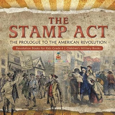 The Stamp Act -  Baby Professor