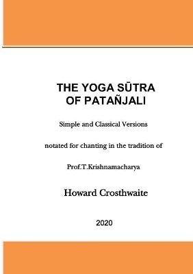 The Yoga Sutra of Patanjali - Howard Crosthwaite