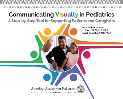 Communicating Visually in Pediatrics - Danielle Fleckenstein, Alan I Rosenblatt