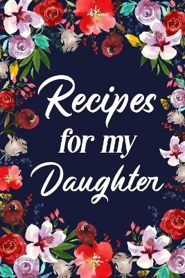 Recipes for My Daughter -  Paperland